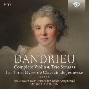 Kimura, Rie/Belder, Pieter - Jan/Musica Amphion • Dandrieu: Complete Violin & Trio Sonatas