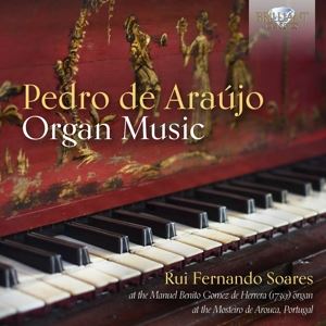 Soares, Rui Fernando • De Araujo: Organ Music