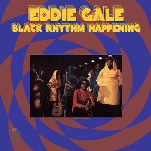 Gale, Eddie • Black Rhythm Happening
