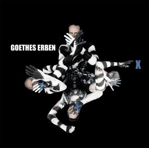 Goethes Erben • X (CD)