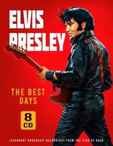 Elvis Presley • The Best Days/Radio Broadcasts (8 CD)