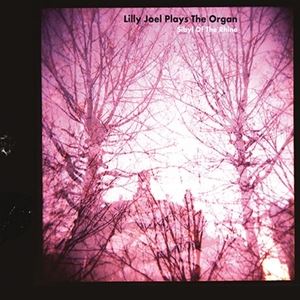 Lilly Joel Plays The Organ • Sibyl Of The Rhine (CD)