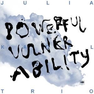 Julia Trio Kadel • Powerful Vulnerability (CD)