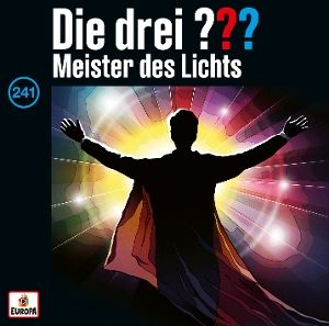 Die drei ??? • Folge 241: Meister des Lichts