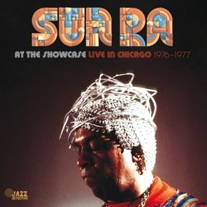 Sun Ra • At The Showcase - Live in Chicago 1976 - 77 (2CD)