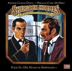 Sherlock Holmes • Folge 56 - Der Mann Im Speisewag (CD)