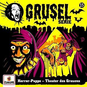 Gruselserie • Folge 15: Horror - Puppe - Theater des Grauens