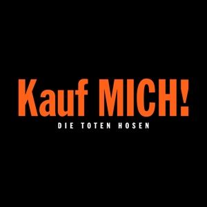 Die Toten Hosen • "Kauf MICH!"1993 - 2023: Die 30 J (3 LP)