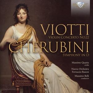 Quarta, Massimo/Belli, Massimo/Nuova Orch. Busoni • Viotti: Violin Concerto No. 22/Cherubini: Symphony In