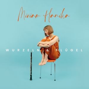Miriam Hanika • Wurzeln & Flügel (CD)