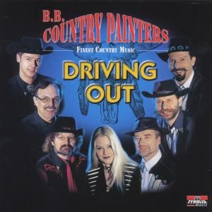 B. B. Country Painters • Driving Out (CD)