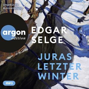 Selge, Edgar • Juras letzter Winter