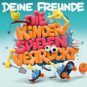 Deine Freunde • Die Kinder spielen verrückt