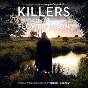 Robertson, Robbie • Killers of the Flower Moon/OST Apple Orig. Film