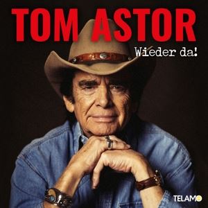 Tom Astor • Wieder da! (CD)