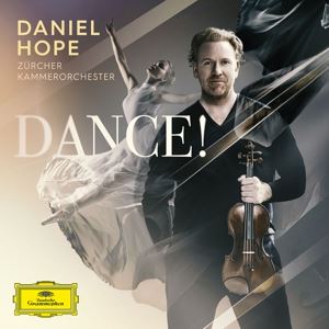 Hope, Daniel/Zürcher Kammerorchester • Dance!