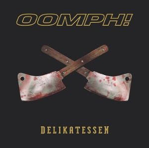 Oomph! • Delikatessen