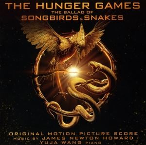 Newton Howard, James/Wang, Yuja • The Hunger Games: The Ballad of Songbirds/OST Score