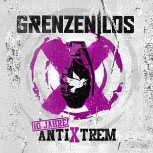 Grenzenlos • 10 Jahre AntiXtrem (2CD/Deluxe Edition)
