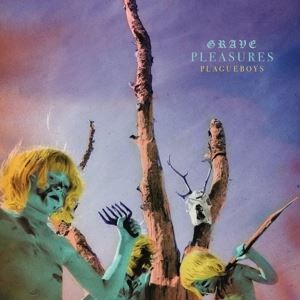 Grave Pleasures • Plagueboys (LP)