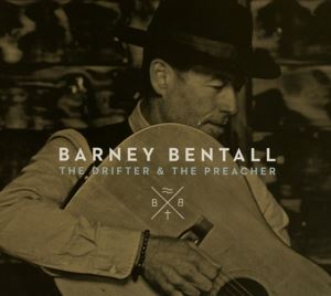 Barney Bentall • The Drifter And The Preacher (CD)