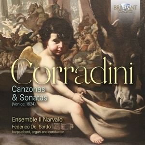 Del Sordo, Federico & Ensemble Il Narvalo • Corradini: Canzonas And Sonatas