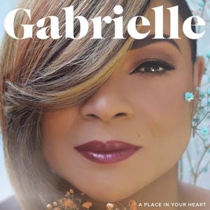 Gabrielle • A Place In Your Heart