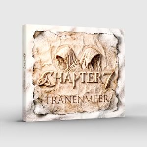 Chapter 7 • Tränenmeer (Digipak)