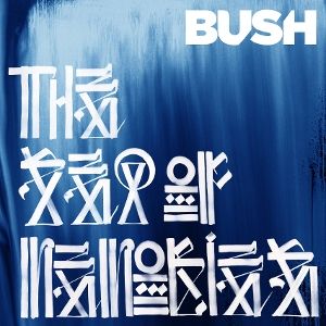 Bush • The Sea Of Memories (ltd. 2CD)