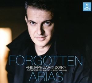 Jaroussky/Chauvin/Le Concert de la Loge • Forgotten Arias
