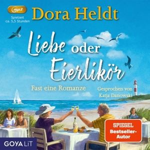 Katja Danowski/Dora Heldt • Liebe oder Eierlikör - Fast eine Romanze (Sommerkr (CD)