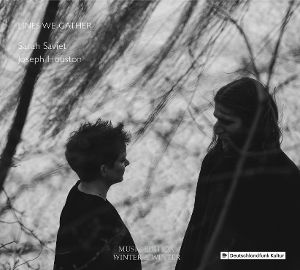 Saviet, Sarah/Houston, Joseph • Lines We Gather