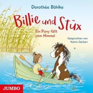 Katrin Gerken/Dorothee Böhlke • Billie und Stüx: Ein Pony fällt vom Himmel (2 CD)