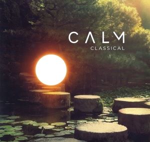 Dalal/Myderwyk/Orlowsky/Cyrin/Barrueco/+ • Calm Classical