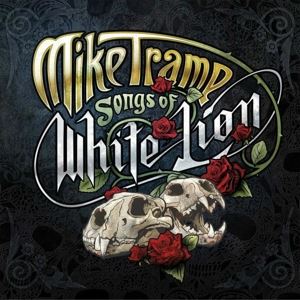 Mike Tramp • Songs Of White Lion (Ltd. 180g
