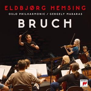 Hemsing, Eldbjorg/Oslo Philharmonic Orchestra/Madar • Bruch: Violin Concerto No. 1/Romance Op. 85