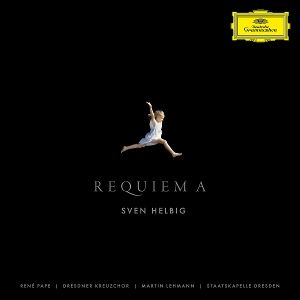 Sven Helbig, Rene Pape, Dresdner Kreuzchor • Requiem A