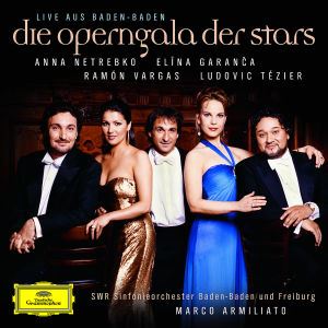 A. Netrebko/E. Garanca/ Vargas • Die Operngala Der Stars - Live A (CD)