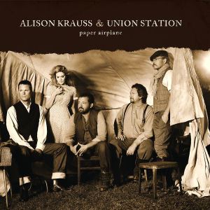 Alison Krauss/Union Station • Paper Airplane (CD)