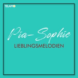 Pia - Sophie • Lieblingsmelodien (CD)