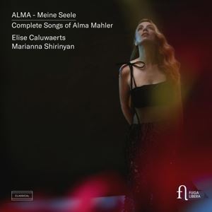 Elise Caluwaerts/Marianna Shirinyan • Alma - Meine Seele - Die Lieder (CD)
