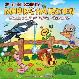 Die Kleine Schnecke Monika Häuschen • 71: Warum Klaut die Elster Glänzendes?