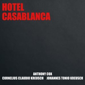 A. Cox/C. C. Kreusch/J. T. Kreusch • Hotel Casablanca