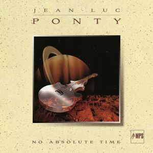 Jean - Luc Ponty • No Absolute Time (CD Digipak) (CD)