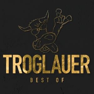 Troglauer • Troglauer - Best Of