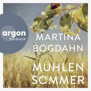 Bogdahn, Martina • Mühlensommer