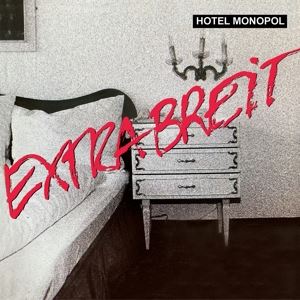 Extrabreit • Hotel Monopol (2023 Remaster)