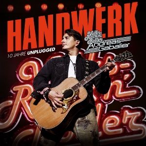 Gabalier, Andreas • Handwerk - 10 Jahre Unplugged