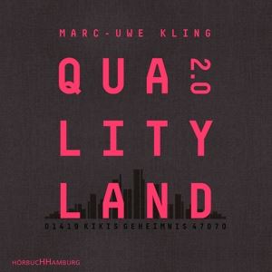 Marc-Uwe Kling: Qualityland 2.0