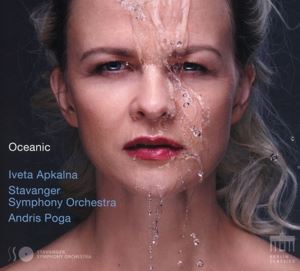 Iveta Apkalna/Stavanger Sympho • Oceanic (CD)